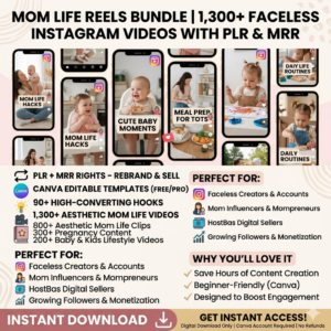 1300+ Mom Life Reels Bundle | Faceless, Done-for-You | PLR & MRR