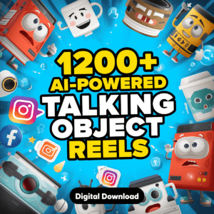 1200+ AI-Powered Talking Object Reels | Faceless Content for Social Media + Resell License