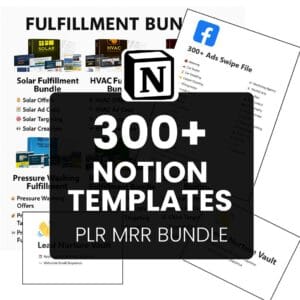Complete 300+ Notion Templates Collection | SMMA, Marketing Systems, Lead Nurture & Operations | PLR/MRR